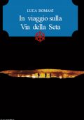 img Luca Romani - In viaggio sulla via ...