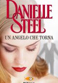 Danielle Steel - Un angelo che torna (2013)