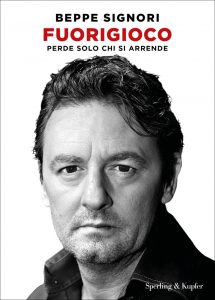 Beppe Signori – Fuorigioco (2022)