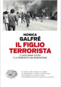 Monica Galfrè - Il figlio terrorista (2022)