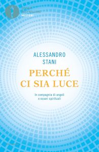 Alessandro Stani – Perché ci sia Luce (2022)