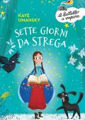 Kaye Umansky - Sette giorni da strega (2021)