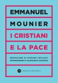 Emmanuel Mounier - I cristiani e la pace (2022)