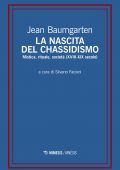 Jean Baumgarten - La nascita del chassidismo (2022)