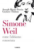 Joseph-Marie Perrin, Gustave Thibon - Simone Weil (2022)