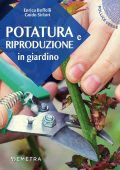 Enrica Boffelli, Guido Sirtori - Potatura e riproduzione in giardino (2022)