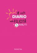 AA.VV. - Il mio diario della felicità in 5 minuti (2022)