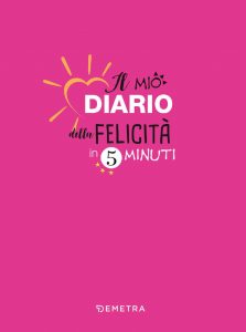 AA.VV. – Il mio diario della felicità in 5 minuti (2022)