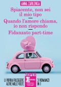 Anna Zarlenga - Spiacente, non sei il mio tipo - Quando l’amore chiama, io non rispondo - Fidanzato part-time (2022)