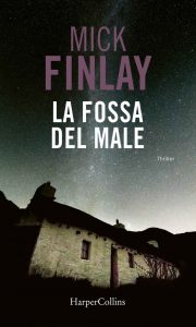 Mick Finlay – La fossa del male (2022)