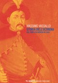 Massimo Vassallo - Storia dell’Ucraina (2020)