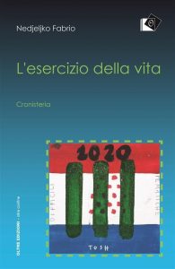 Nedjeljko Fabrio – L’esercizio della vita (2018)