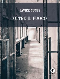 Javier Ernesto Núñez – Oltre il fuoco (2020)