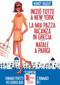 Mandy Baggot - Iniziò tutto a New York - La mia pazza vacanza in Grecia - Natale a Parigi (2022)