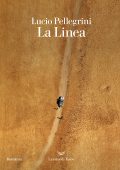 Lucio Pellegrini - La Linea (2022)