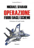 Michael Sfaradi - Operazione fuori dagli schemi (2022)