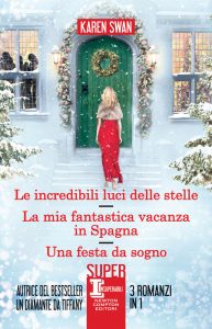 Karen Swan – Le incredibili luci delle stelle – La mia fantastica vacanza in Spagna – Una festa da sogno (2022)