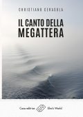 img Christiano Cerasola - Il canto della megattera (2019)