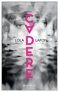 Lola Lafon – Cadere (2022)