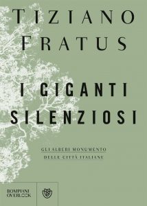 Tiziano Fratus – I giganti silenziosi (2018)