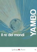 img Yambo - Il re dei mondi (2015)