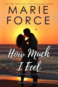 Marie Force – How much I feel (2022)
