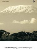 Ernest Hemingway - Le nevi del Kilimangiaro (2011)
