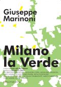 Giuseppe Marinoni - Milano la Verde (2019)