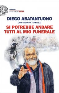 Diego Abatantuono – Si potrebbe andare tutti al mio funerale (2022)