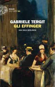 Gabriele Tergit – Gli Effinger (2022)