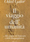 Oded Galor - Il viaggio dell'umanità (2022)