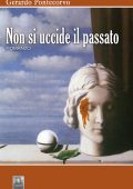 img Gerardo Pontecorvo - Non si uccide il passato (2014)