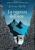 Lauren Wolk - La ragazza dell'eco (2022)