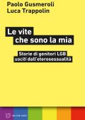 Paolo Gusmeroli, Luca Trappolin - Le vite che sono la mia (2022)