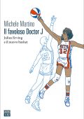 Michele Martino - Il favoloso Doctor J (2022)
