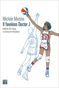 Michele Martino – Il favoloso Doctor J (2022)