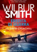 Wilbur Smith, David Churchill - Eredità di guerra (2022)