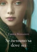Laura Bonaiuti - Se nessuno sa dove sei (2015)