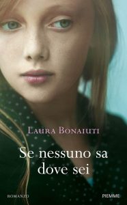 Laura Bonaiuti – Se nessuno sa dove sei (2015)