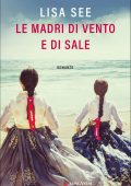 Lisa See - Le madri di vento e di sale (2022)