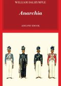 William Dalrymple - Anarchia (2022)