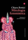 Chiara Bottici - Mitologia femminista (2022)
