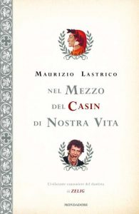 Maurizio Lastrico – Nel mezzo del casin di nostra vita (2011)