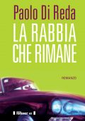 Paolo Di Reda - La rabbia che rimane (2015)