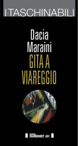 Dacia Maraini – Gita a Viareggio (2015)