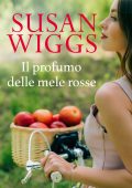 Susan Wiggs - Bella Vista Chronicles Vol. 1. Il profumo delle mele rosse (2022)