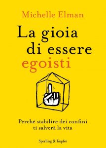 Michelle Elman – La gioia di essere egoisti (2022)