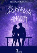 Rebekah Crane - Le probabilità di amarti (2022)