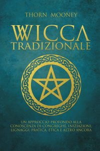 Thorn Mooney – Wicca tradizionale (2019)