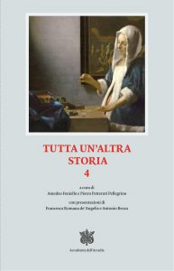 Amedeo Feniello, Pietro Petteruti Pellegrino (a cura di) – Tutta un’altra storia 4 (2021)